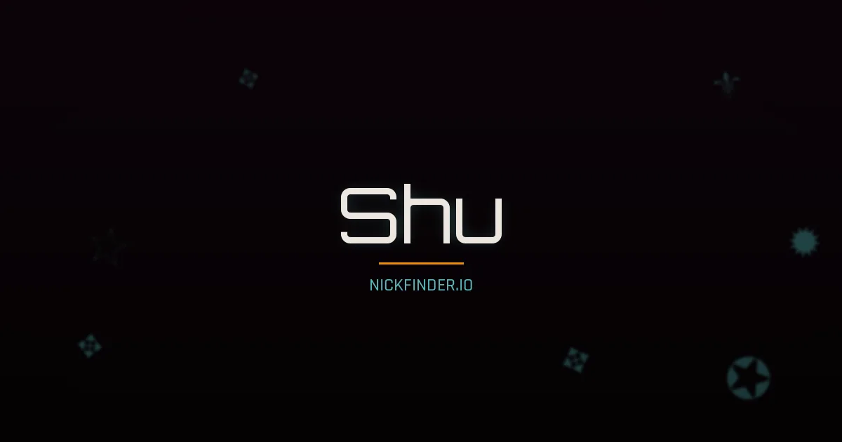 Shu name meaning Gentle, kind — Chinese origin | NickFinder.io