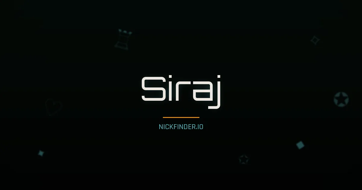 Siraj name meaning Prosperous — Arabic origin | NickFinder.io