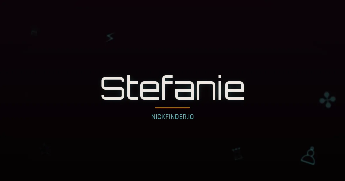 Stefanie name meaning Crown — German origin | NickFinder.io