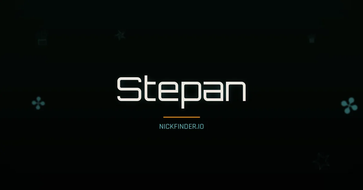 Stepan name meaning Brave warrior — Russian origin | NickFinder.io
