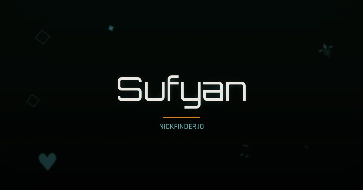 Sufyan name meaning Generous — Arabic origin | NickFinder.io