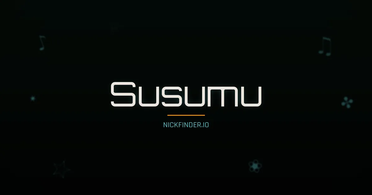 Susumu name meaning Swift river — Japanese origin | NickFinder.io