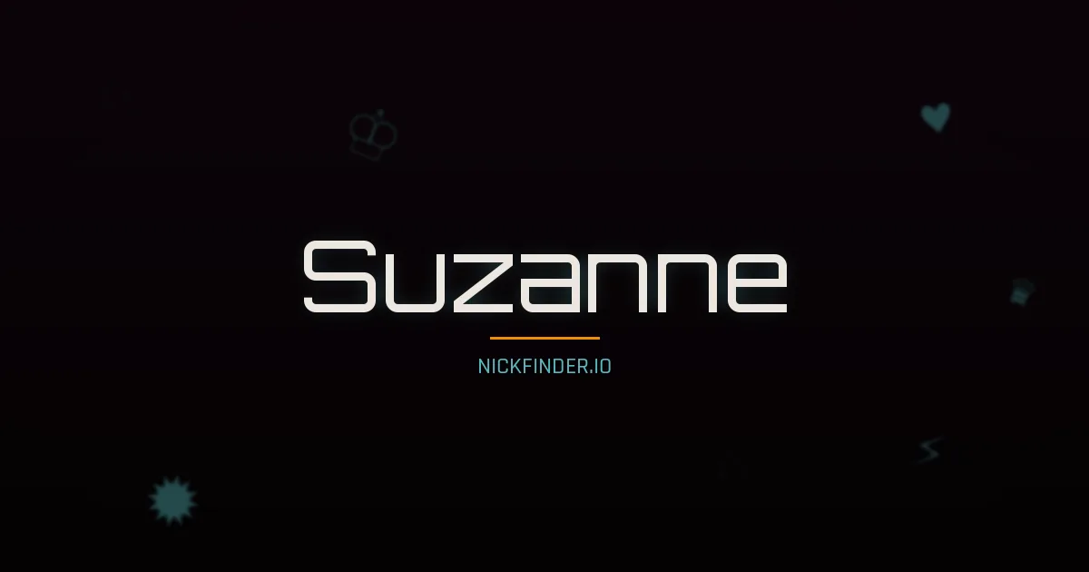 Suzanne name meaning Sage — French origin | NickFinder.io