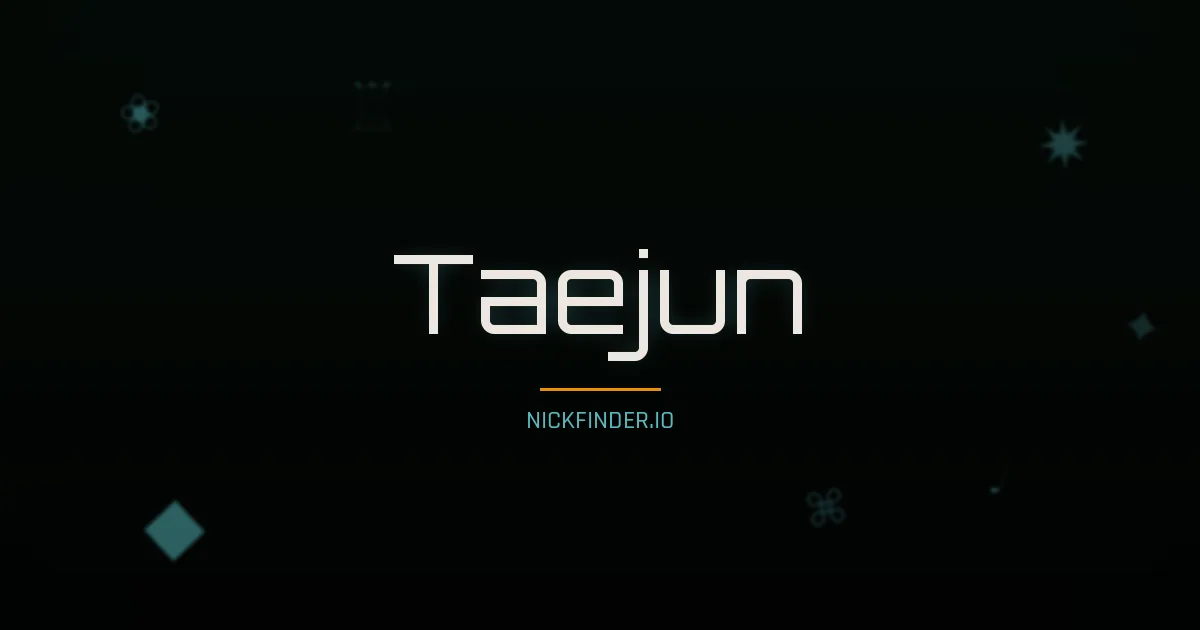 Taejun name meaning Wise spirit — Korean origin | NickFinder.io