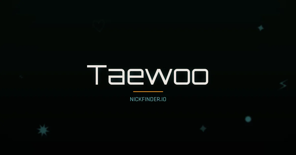 Taewoo name meaning Gracious one — Korean origin | NickFinder.io