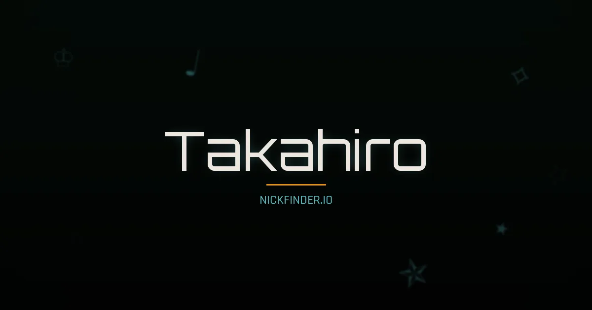 Takahiro name meaning Spring light — Japanese origin | NickFinder.io