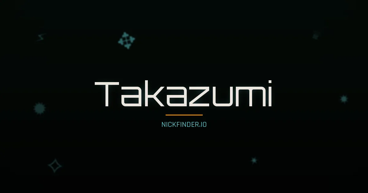Takazumi name meaning Spring light — Japanese origin | NickFinder.io