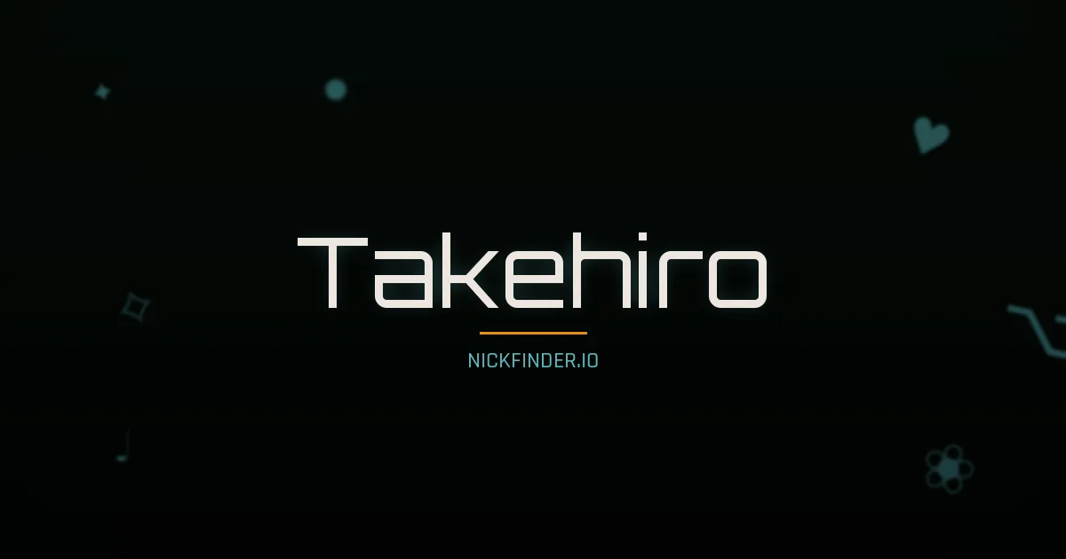 Takehiro name meaning Noble flower — Japanese origin | NickFinder.io