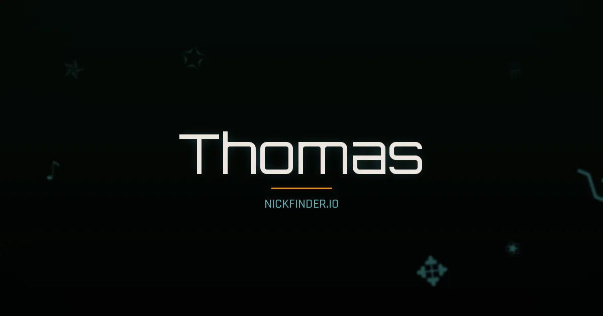 Thomas name meaning Joyful — German / English / French origin | NickFinder.io