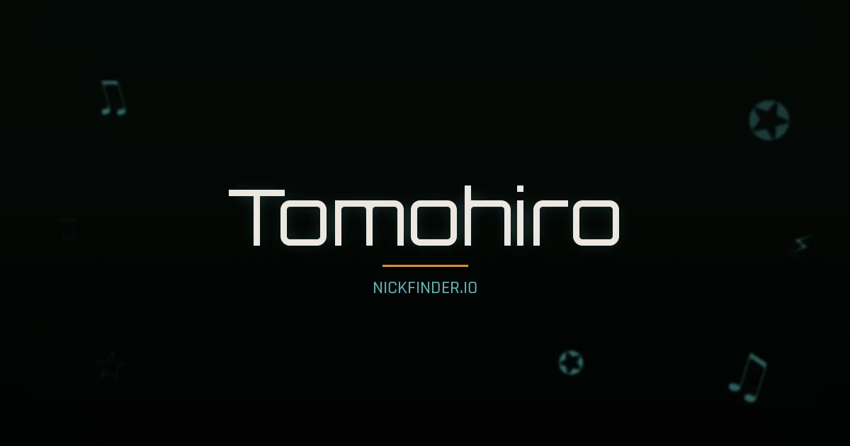 Tomohiro name meaning Bright radiance — Japanese origin | NickFinder.io