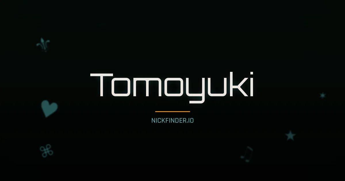 Tomoyuki name meaning Noble flower — Japanese origin | NickFinder.io