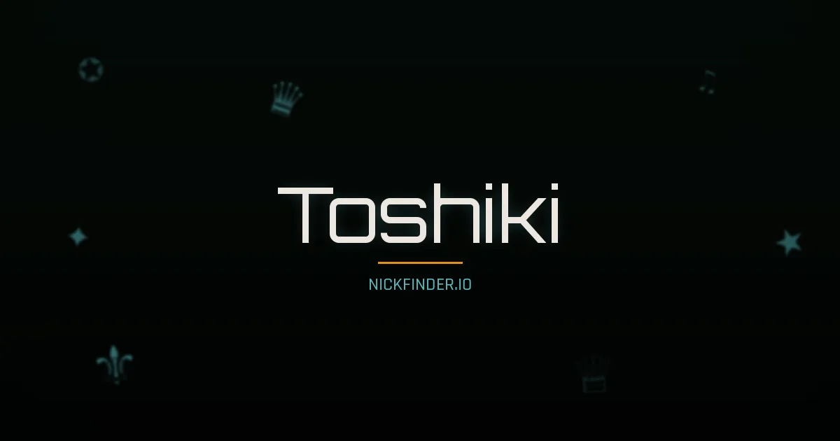 Toshiki name meaning Spring light — Japanese origin | NickFinder.io