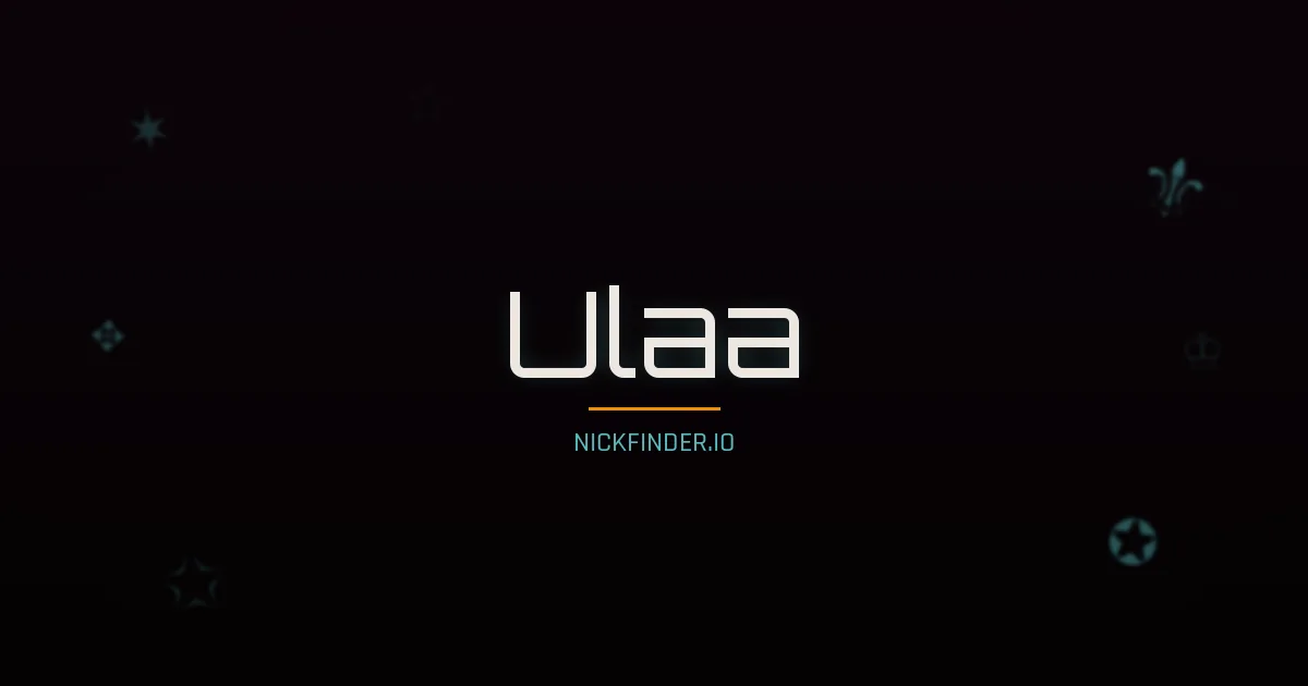 Ulaa name meaning Divine — Arabic origin | NickFinder.io
