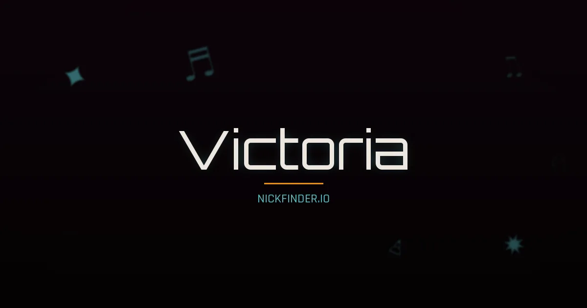 Victoria name meaning Noble — English / Spanish origin | NickFinder.io