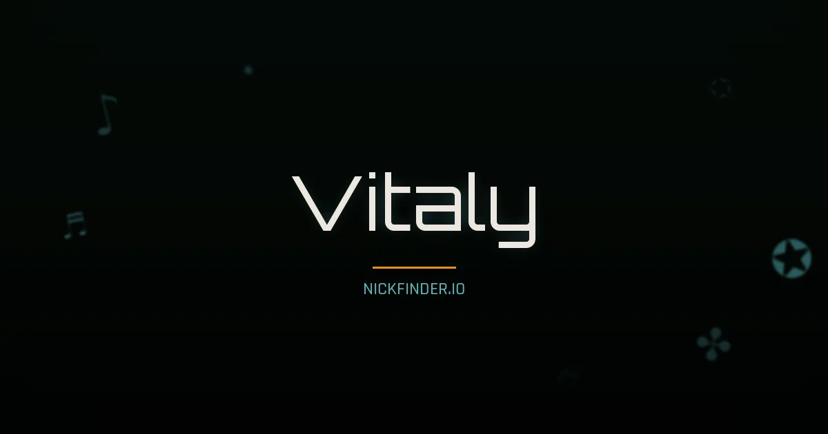 Vitaly name meaning Faithful — Russian origin | NickFinder.io