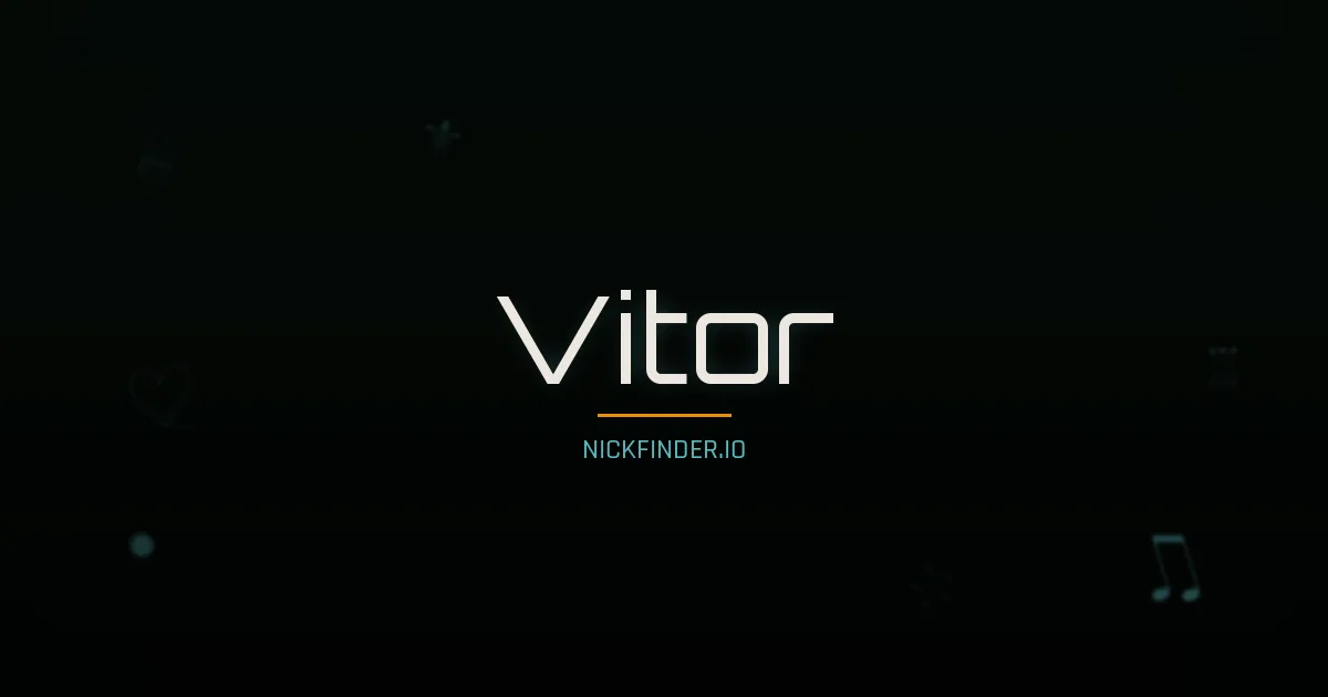 Vitor name meaning Conqueror — Portuguese origin | NickFinder.io