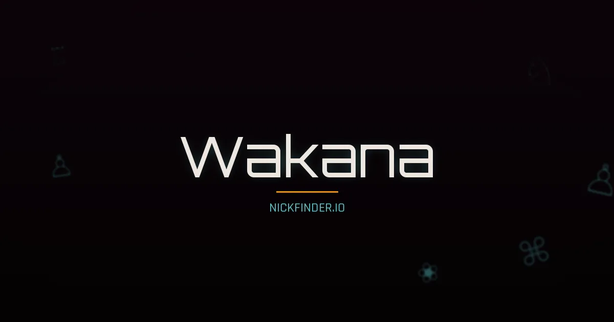 Wakana name meaning Peaceful heart — Japanese origin | NickFinder.io