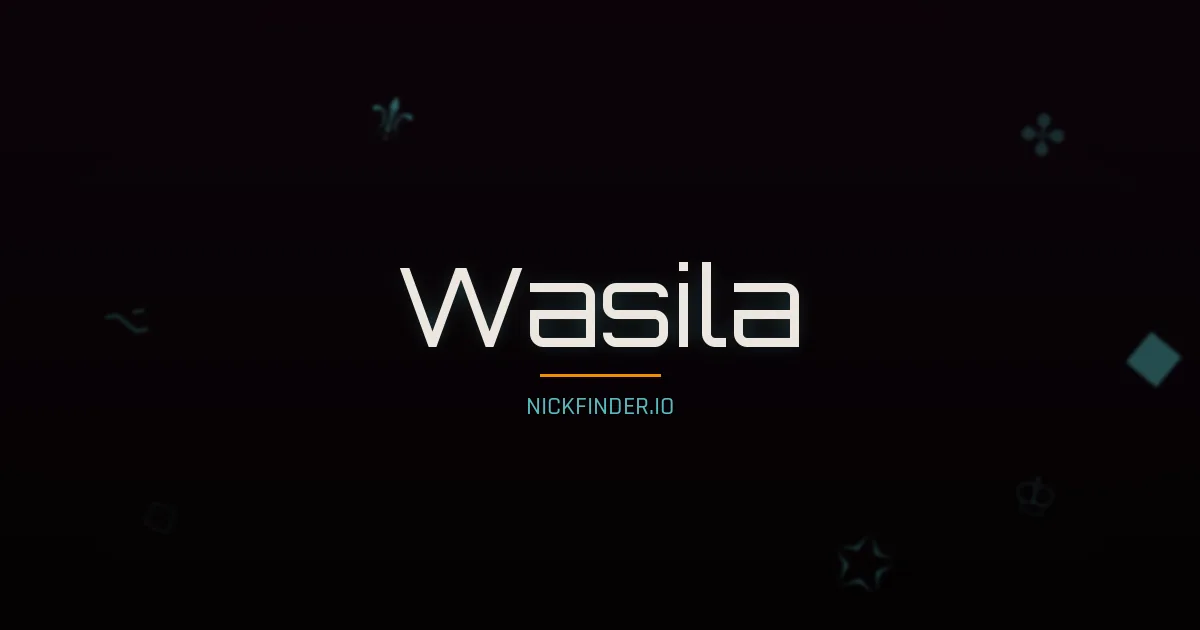 Wasila name meaning Honorable — Arabic origin | NickFinder.io