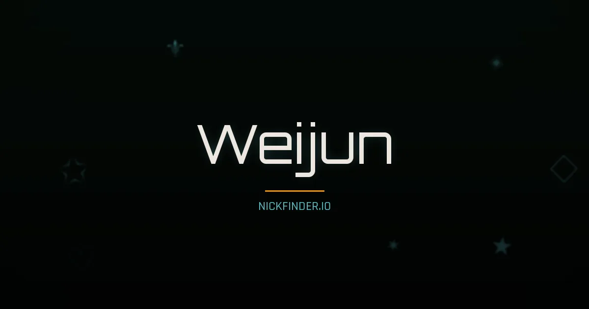 Weijun name meaning Wise virtue — Chinese origin | NickFinder.io