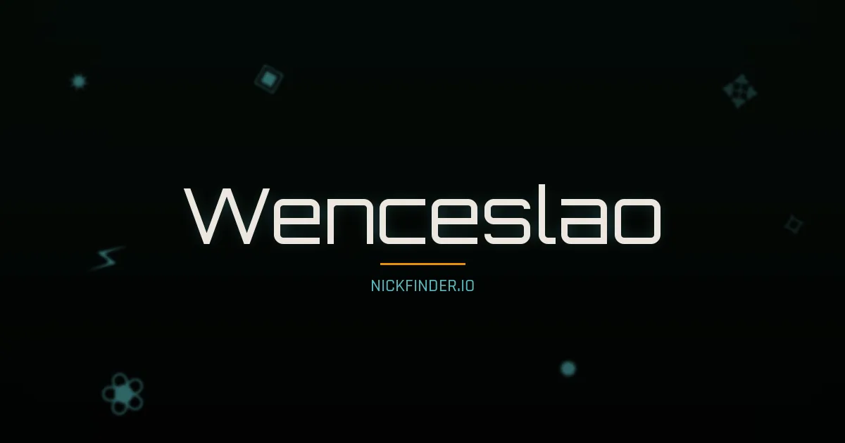 Wenceslao name meaning Honorable — Spanish origin | NickFinder.io