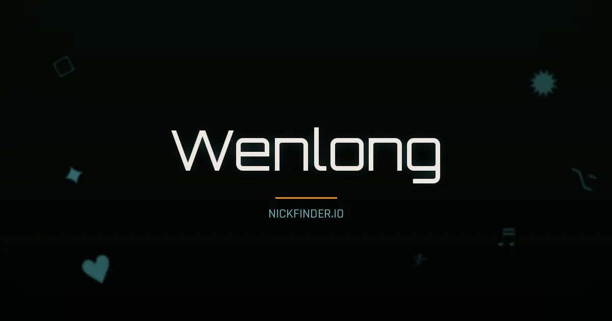 Wenlong name meaning Strong dragon — Chinese origin | NickFinder.io