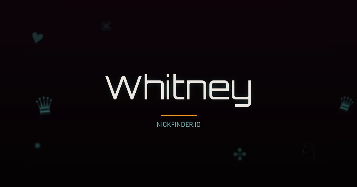 Whitney name meaning Beloved — English origin | NickFinder.io
