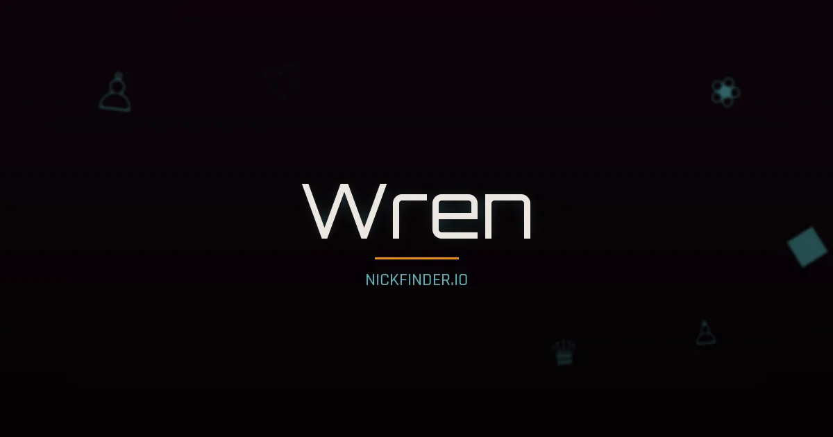 Wren name meaning Brave warrior — English origin | NickFinder.io