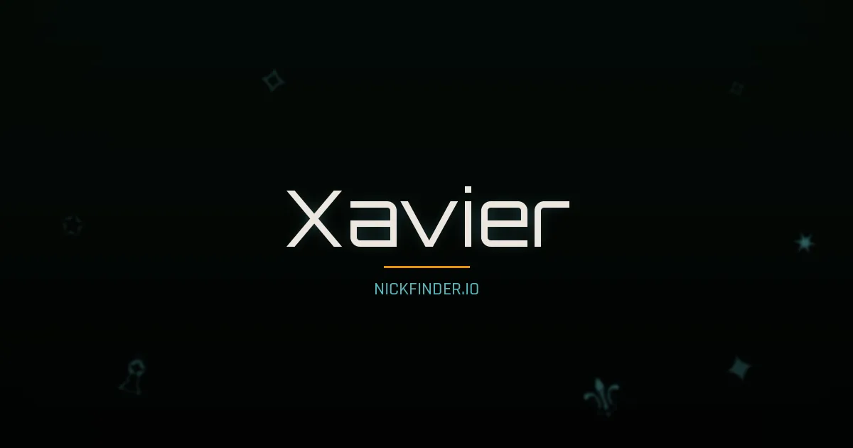 Xavier name meaning Free spirit — English / Spanish / French / Portuguese origin | NickFinder.io