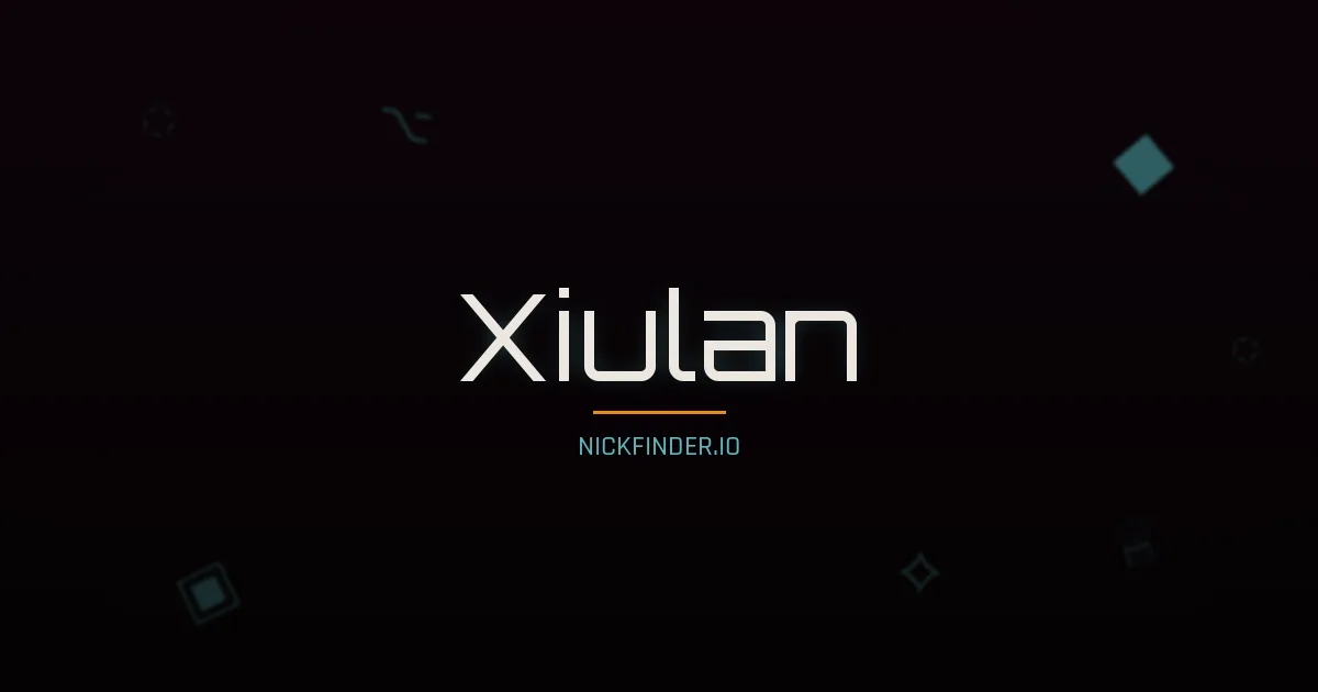 Xiulan name meaning Elegant orchid — Chinese origin | NickFinder.io