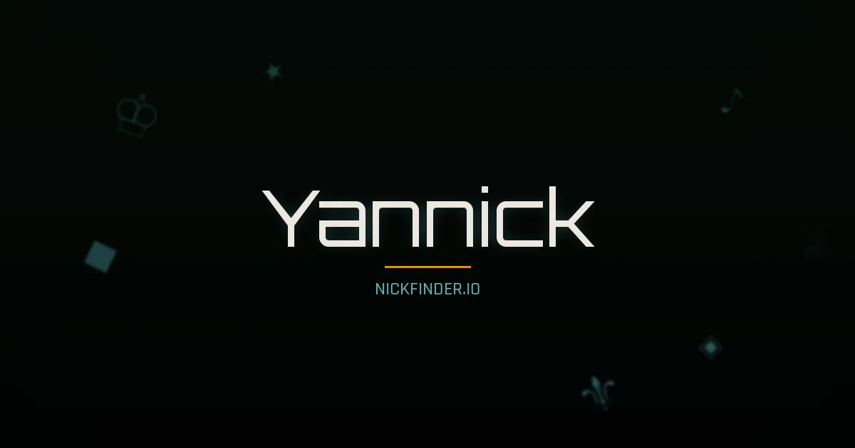 Yannick name meaning Courageux — French origin | NickFinder.io