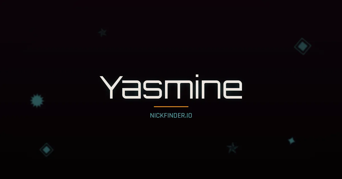 Yasmine name meaning Noble one — Arabic / English origin | NickFinder.io