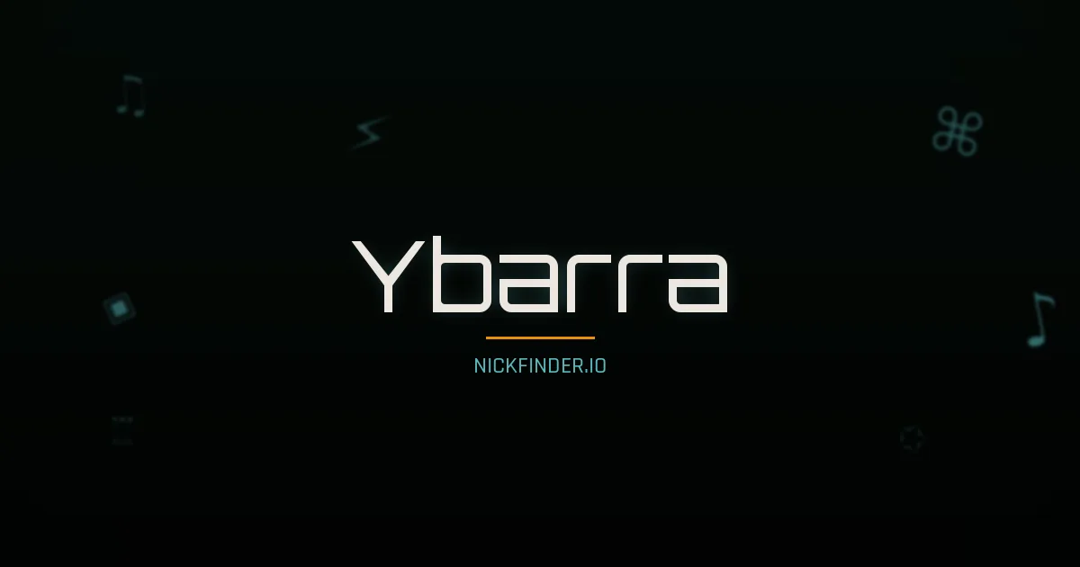 Ybarra name meaning Brillante — Spanish origin | NickFinder.io