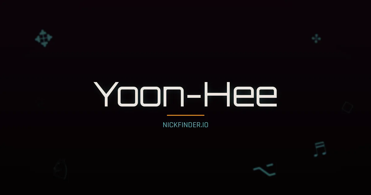Yoon-Hee name meaning Allow, joy — Korean origin | NickFinder.io
