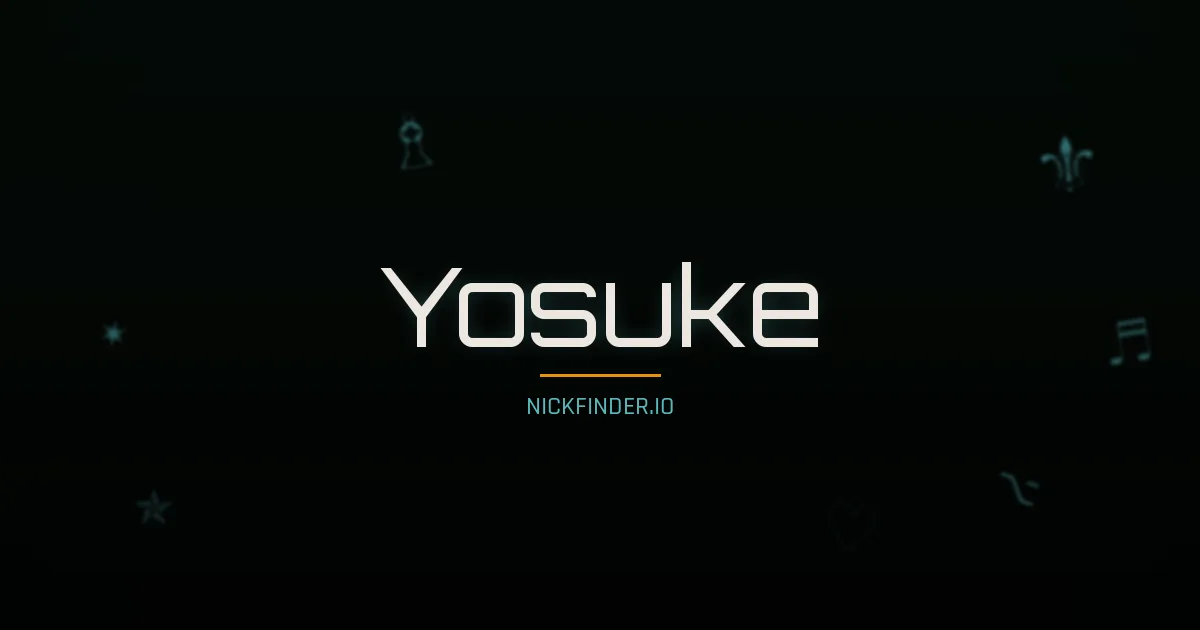 Yosuke name meaning Sky dancer — Japanese origin | NickFinder.io