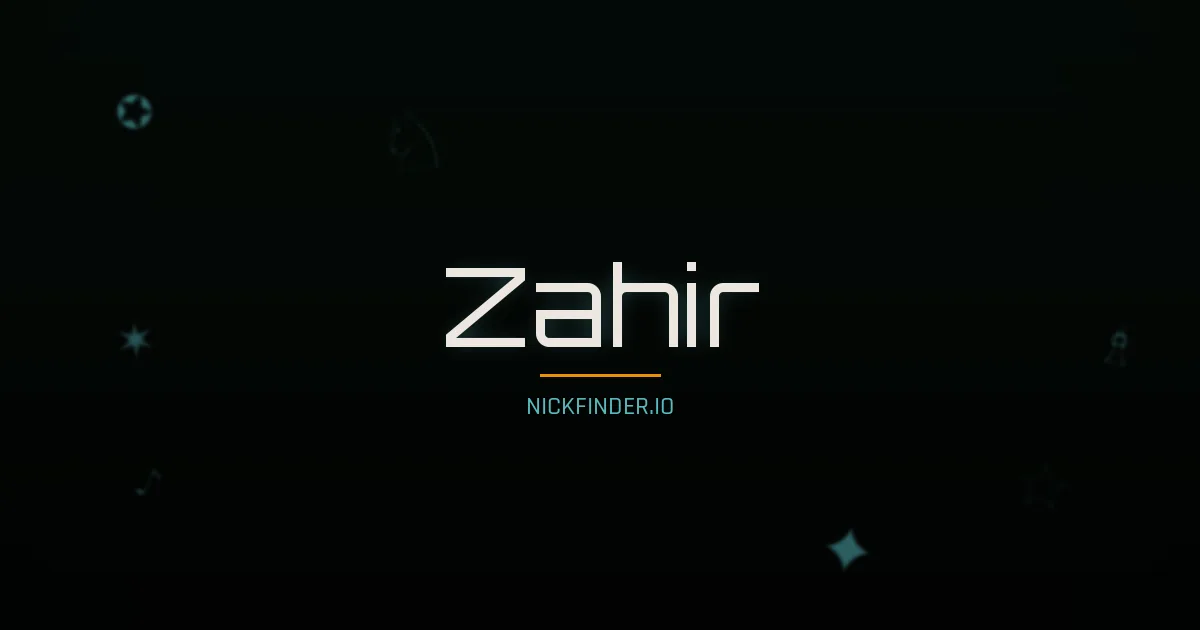 Zahir name meaning Radiant light — Arabic origin | NickFinder.io
