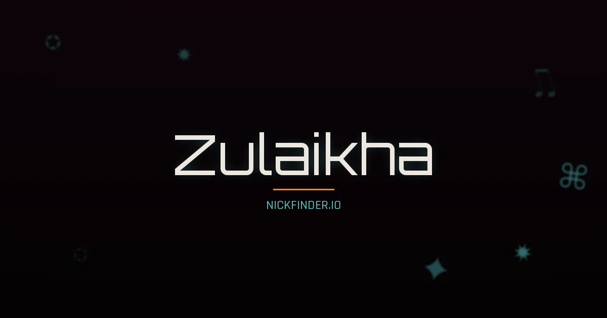 Zulaikha name meaning Radiant light — Arabic origin | NickFinder.io